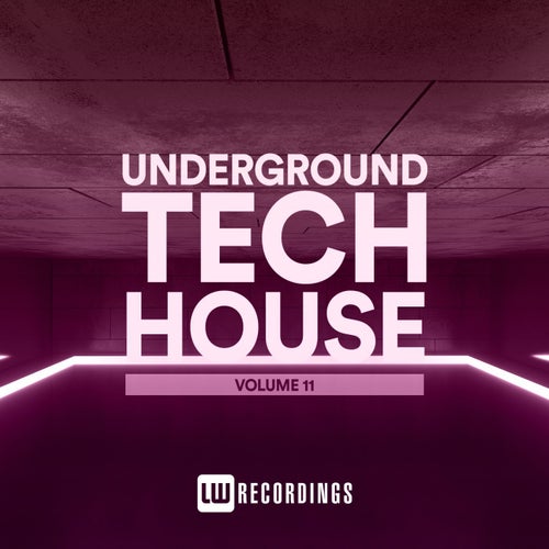 VA - Underground Tech House, Vol. 11 [LWUTH11]